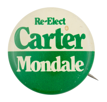 Re-Elect Carter Mondale Political Button Museum