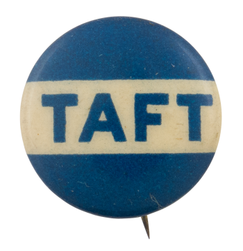 Taft Blue and White Political Button Museum