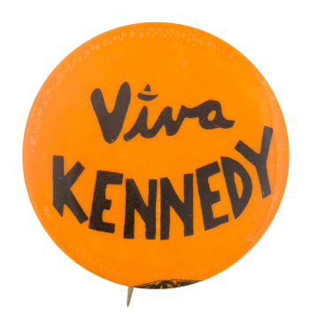Viva Kennedy Political Button Museum