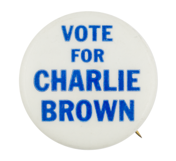 Vote for Charlie Brown Entertainment Button Museum