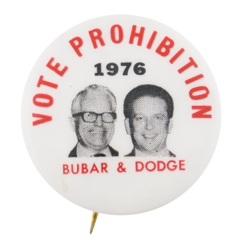 Vote Prohibition 1976 Political Button Museum