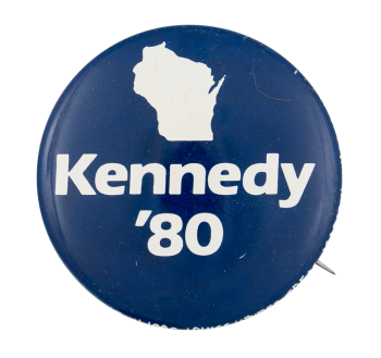 Wisconsin Kennedy '80 Political Button Museum