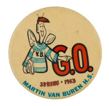 Martin Van Buren G.O. Spring 63 Schools Button Museum