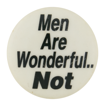Men Are Wonderful Ice Breakers Button Museum
