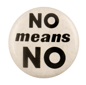 No Means No Ice Breakers Busy Beaver Button Museum