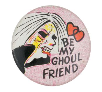 Be My Ghoul Friend Ice Breakers Button Museum
