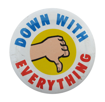 Down With Everything Ice Breakers Button Museum