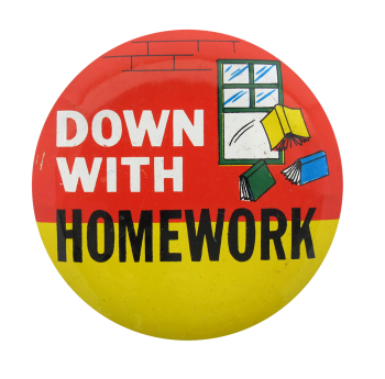 Down With Homework Ice Breakers Button Museum