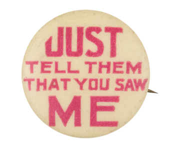 Just Tell Them Ice Breakers Button Museum