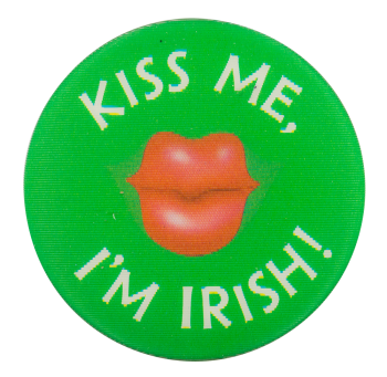 Kiss Me I'm Irish Ice Breakers Button Museum