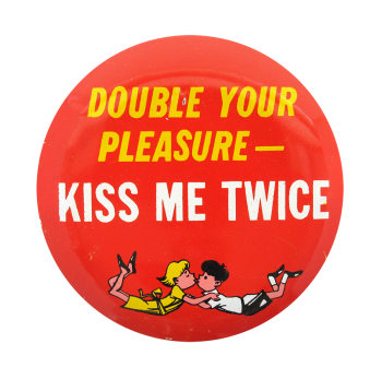 Kiss Me Twice Ice Breakers Button Museum