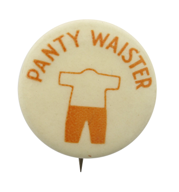 Panty Waister Ice Breakers Button Museum
