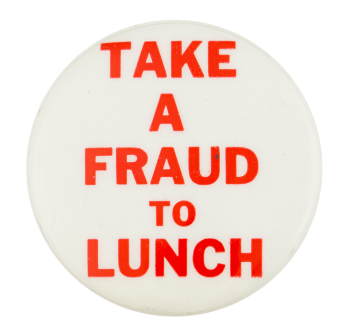 Take a Fraud to Lunch Ice Breakers Busy Beaver Button Museum
