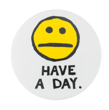 Have A Day Smileys Button Museum