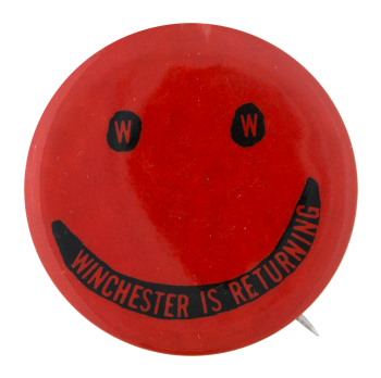 Winchester is Returning Smileys Button Museum