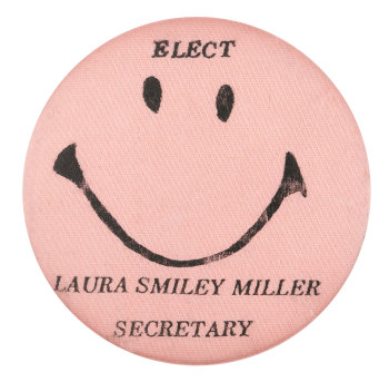 Elect Laura Smiley Smileys Button Museum