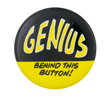 Genius Behind This Button Self Referential Button Museum