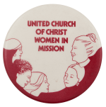 United Church of Christ Women in Mission Advertising Busy Beaver Button Museum