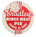 Bradley's Mince Meat Pie Advertising Button Museum