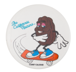 The California Raisins Skateboard Advertising Button Museum