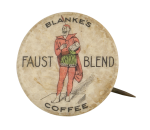 Faust Blend Coffee Advertising Busy Beaver Button Museum