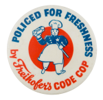 Freihofers Code Cop Advertising Button Museum