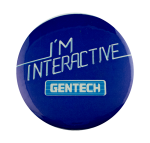I'm Interactive Gentech Advertising Busy Beaver Button Museum