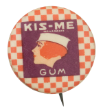 Kis-Me Gum Advertising Button Museum