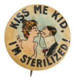 Kiss Me Kid Advertising Button Museum