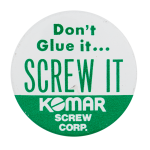 Komar Screw Corporation Advertising Busy Beaver Button Museum