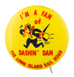 Long Island Rail Road Dashing' Dan Club Button Museum