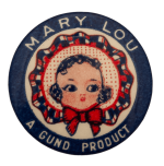 Mary Lou Gund Product Advertising Busy Beaver Button Museum