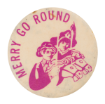 Merry Go Round Advertising Button Museum