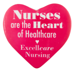 Nurses Are the Heart Advertising Button Museum