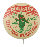 Pikle-Rite Keeps Your Weight Right Advertising Button Museum