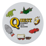 Quest Journey Into Reading Advertising Button Museum