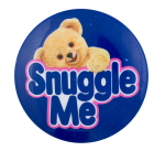 Snuggle Me Advertising Busy Beaver Button Museum