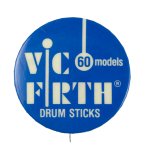 Vic Firth Drum Sticks Advertising Busy Beaver Button Museum