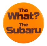 The What the Subaru Advertising Button Museum