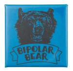 Bipolar Bear Art Button Museum