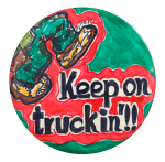 Keep On Truckin Handmade Art Button Museum
