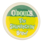 O'Doul's The Shamrockin' Brew Beer Button Museum