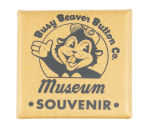 Button Museum Souvenir Square Beavers Button Museum