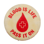 Blood Is Life Cause Busy Beaver Button Museum