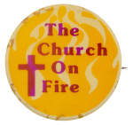 Church on Fire Cause Busy Beaver Button Museum