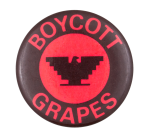 Boycott Grapes Red and Black Cause Button Museum