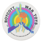 Boycott War Toys Cause Button Museum