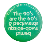 Culture War Politics Cause Button Museum