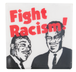 Fight Racism Martin Luther King and Malcolm X Cause Button Museum