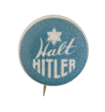 Halt Hitler Cause Button Museum